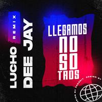 Llegamos Nosotros (Remix)