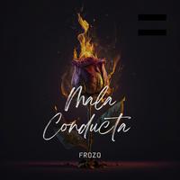 MALA CONDUCTA