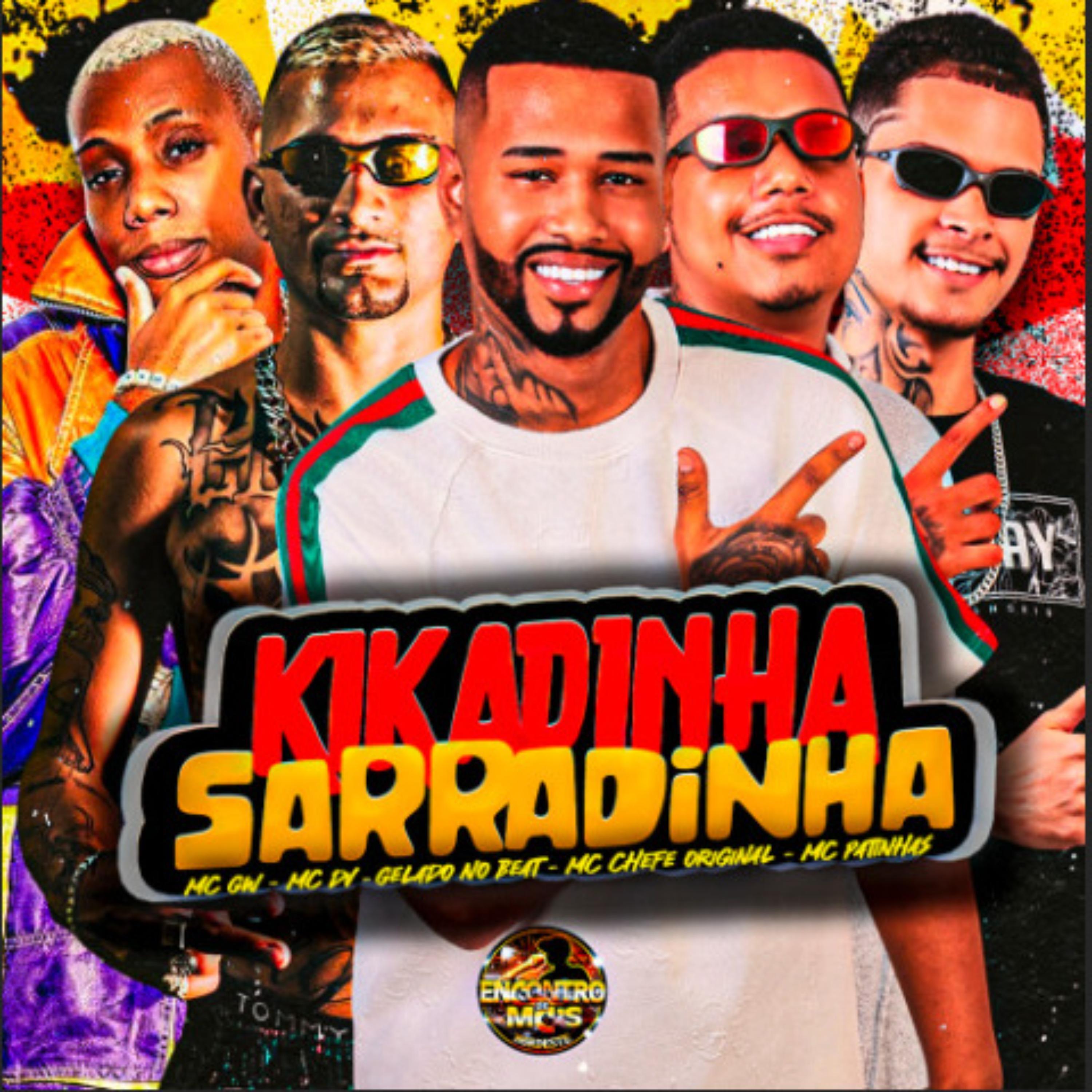Kikadinha, Sarradinha