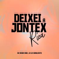 Deixei a Jontex rica