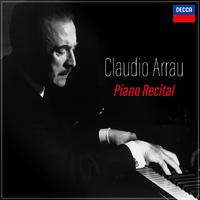 Claudio Arrau - Piano Recital