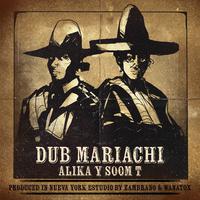 DUB MARIACHI