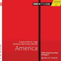 Choral Music - COPLAND, A. / REICH, S. / CAGE, J. / FELDMAN, M. / BERNSTEIN, L. / BARBER, S. (America) (SWR Vocal Ensemble, Creed)