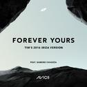 Forever Yours (Tim’s 2016 Ibiza Version)专辑