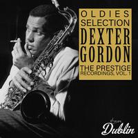 Oldies Selection: Dexter Gordon - The Prestige Recordings, Vol. 1