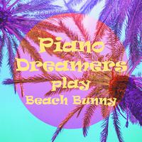 Piano Dreamers Play Beach Bunny (Instrumental)