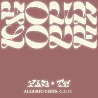 Your Love - Augusto Yepes Remix