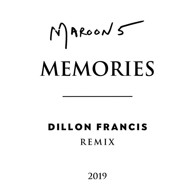 memories (dillon francis remix) - maroon 5/dillon