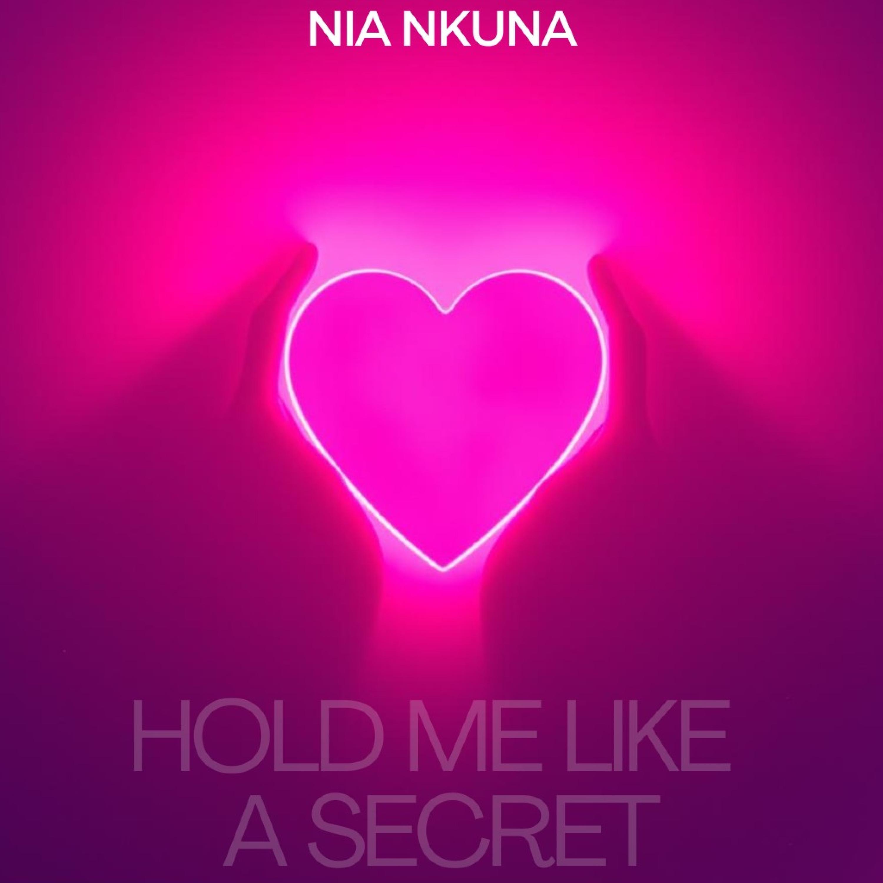 Hold me like a secret