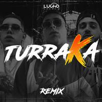 TURRAKA 2 (Remix)