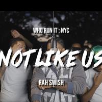 Not Like Us - Freestyle (Who Run It NYC)