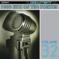 1000 Hits of the Forties, Vol. 32