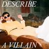 Jimothy Lacoste - Describe a Villain