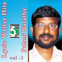 Lyric Writer Hits - Palani Barathy, Vol. 1