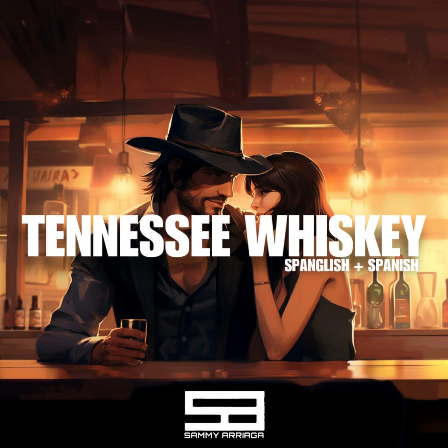 Tennessee Whiskey (Spanish)