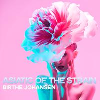 Asiatic of the Strain