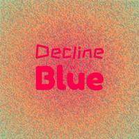 Decline Blue