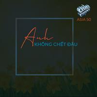 Anh không chết đâu anh (Nhật Trường - Trần Thiện Thanh)