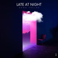 Late at Night (feat. Good Fellas)