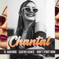 El Makinon / Cuatro Veinte / Don't Start Now