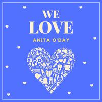 We Love Anita O'day