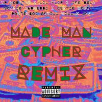 Made Man Cypher II (feat. Lil' Flip, Ike Dola, Scario Andreddi, Certie Mc$ki, PorterBoi $krill Will, JT3 & Legion Beats)