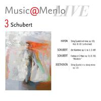 Music@Menlo LIVE: Schubert, Vol. 3