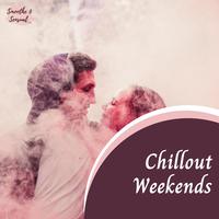 Chillout Weekends