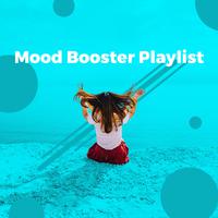 Mood Booster Playlist