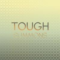 Tough Summons