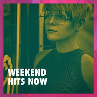 Weekend Hits Now