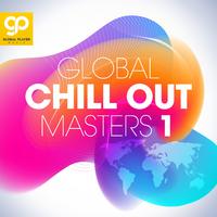 Global Chill Out Masters, Vol. 1