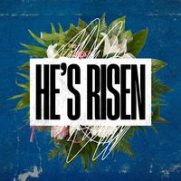 He's Risen