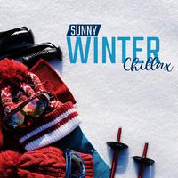 Sunny Winter Chillax: Chill Out Music to Calm Down, Rest, Winter Lounge Coffee, Deep Vibrations, Stress Relief, Relaxing Chill Out 2020