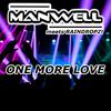 Manwell - One More Time (Raindropz! Remix)