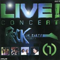 Live Concert Rock On Earth Project I (1)