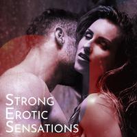 Strong Erotic Sensations: Progressive Trance Mix