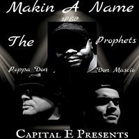 Makin' a Name (feat. Don Mascio, Poppa Don & 3peo)