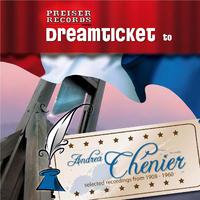 Dreamticket to Andrea Chénier