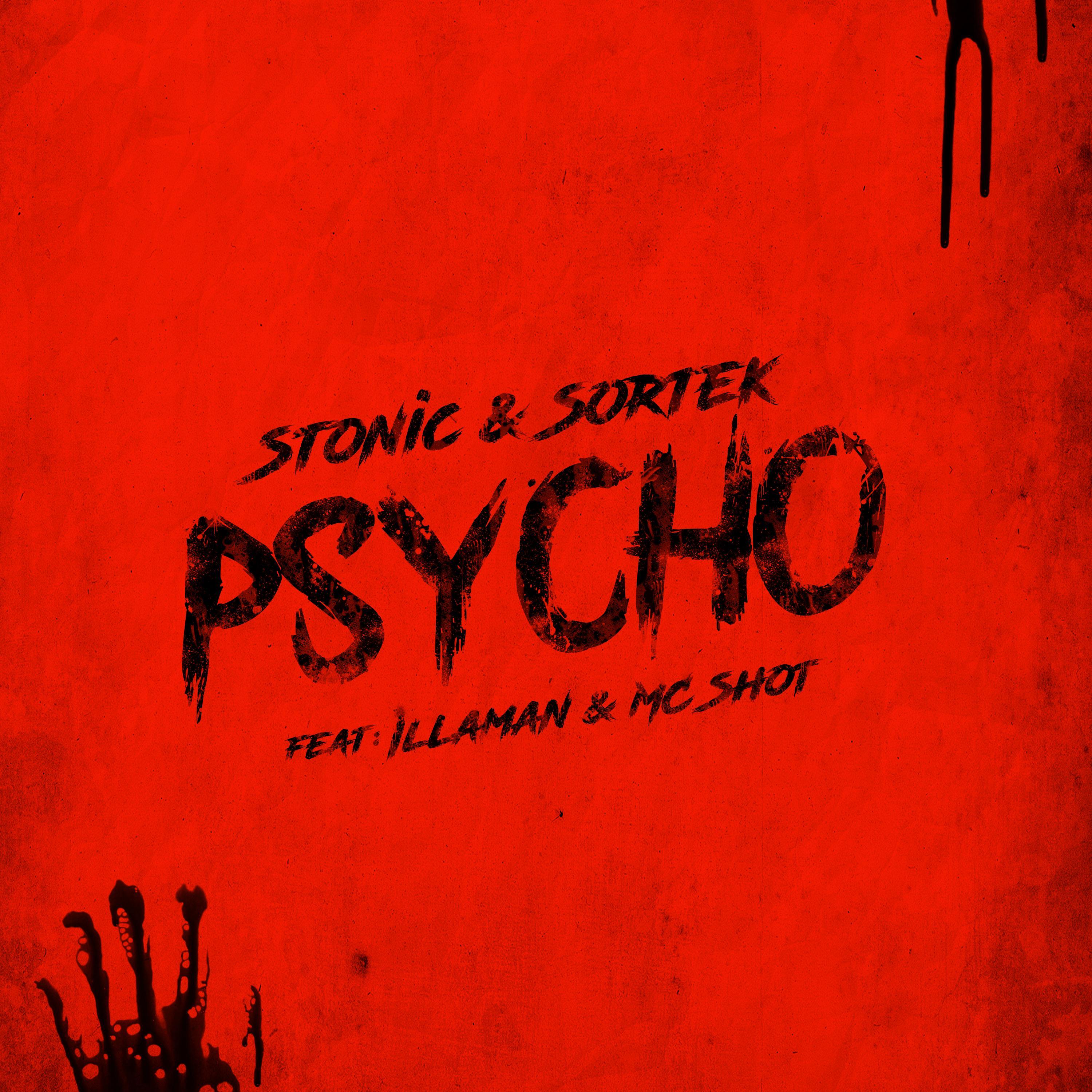 Psycho (feat. Sortek, Illaman & MC Shot)