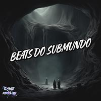 Beats Do Submundo