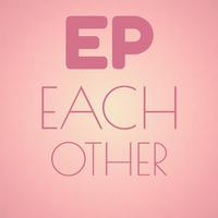 Ep Each other