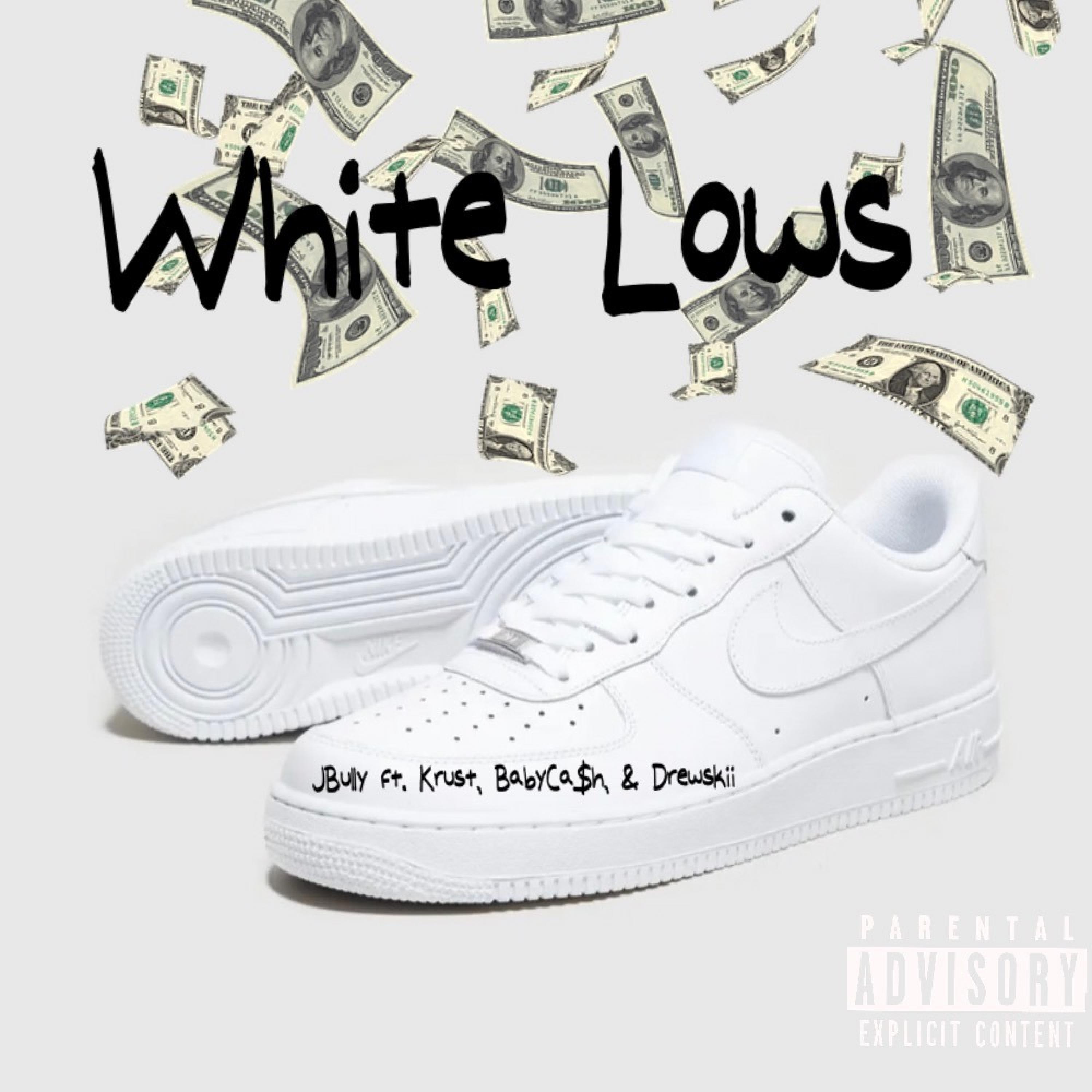 White Lows (feat. Krust, BabyCa$h & Drewskii)