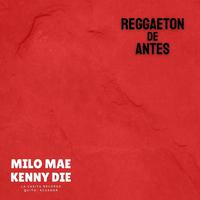 Reggaeton de Antes (feat. Kenny Die)