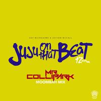 Juju on That Beat (TZ Anthem) [Mr. Collipark Moombah Mix]