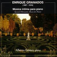 Enrique Granados: Música Íntima para Piano