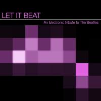 Let It Beat: An Electronic Tribute to The Beatles