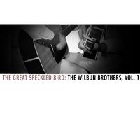 The Great Speckled Bird: The Wilburn Brothers, Vol. 1