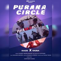 Purana Circle (feat. Raina)