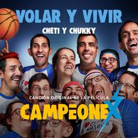 Volar y vivir - Canción original de la película Campeonex (Radio Edit)